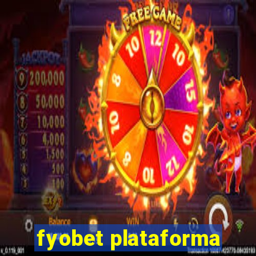 fyobet plataforma